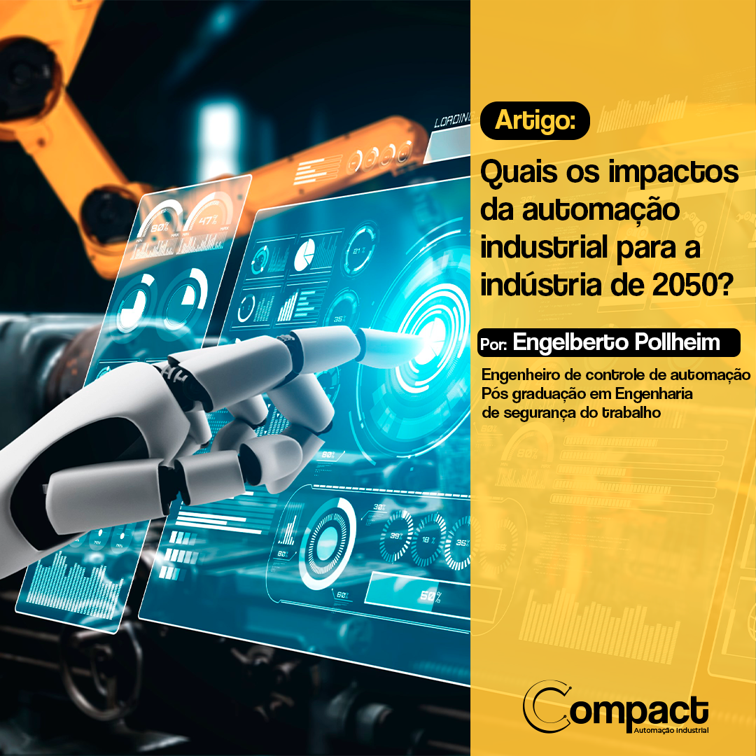 Artigo: Quais os impactos da automação industrial na indústria de 2030?